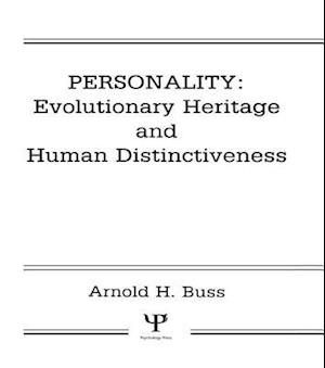 Personality: Evolutionary Heritage and Human Distinctiveness