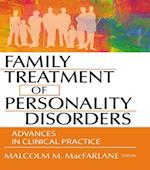 Family Treatment of Personality Disorders