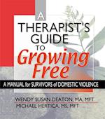 A Therapist''s Guide to Growing Free