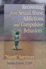 Recovering from Sexual Abuse, Addictions, and Compulsive Behaviors