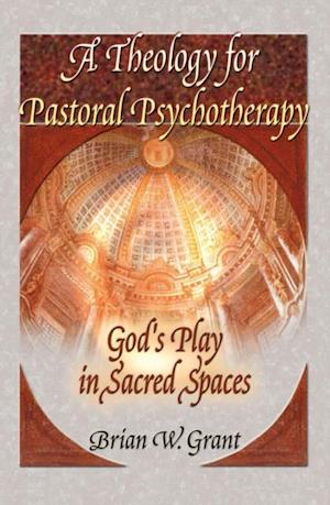 Theology for Pastoral Psychotherapy