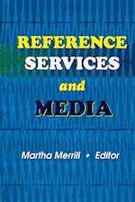 Reference Services and Media