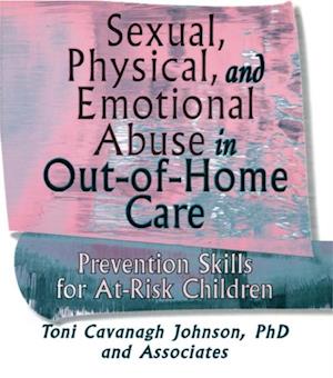 Sexual, Physical, and Emotional Abuse in Out-of-Home Care