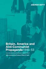 Britain, America and Anti-Communist Propaganda 1945-53