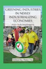 Greening Industries in Newly Industrializing Economies