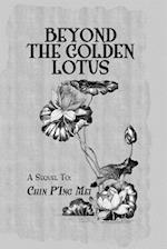 Beyond The Golden Lotus