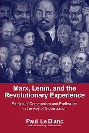 Marx, Lenin, and the Revolutionary Experience