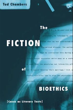 The Fiction of Bioethics