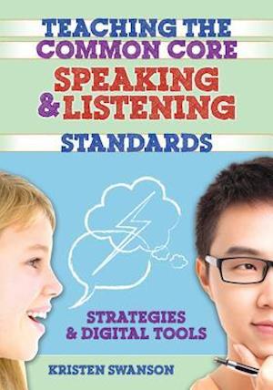 Teaching the Common Core Speaking and Listening Standards