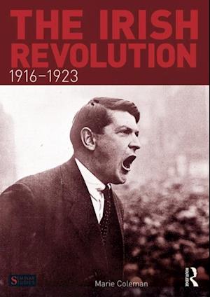 The Irish Revolution, 1916-1923