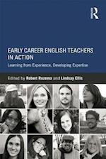 Early Career English Teachers in Action