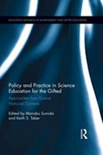 Policy and Practice in Science Education for the Gifted