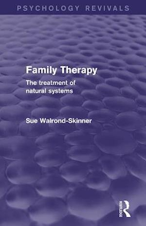 Family Therapy (Psychology Revivals)