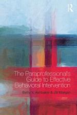 Paraprofessional's Guide to Effective Behavioral Intervention