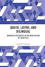 Queer, Latinx, and Bilingual