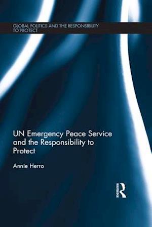 UN Emergency Peace Service and the Responsibility to Protect