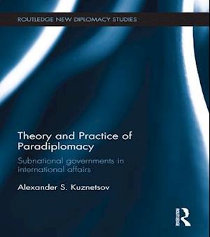 Theory and Practice of Paradiplomacy