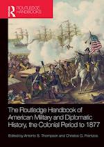 Routledge Handbook of American Military and Diplomatic History