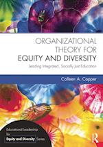 Organizational Theory for Equity and Diversity