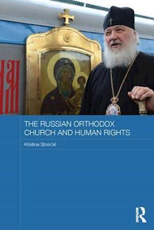 The Russian Orthodox Church and Human Rights