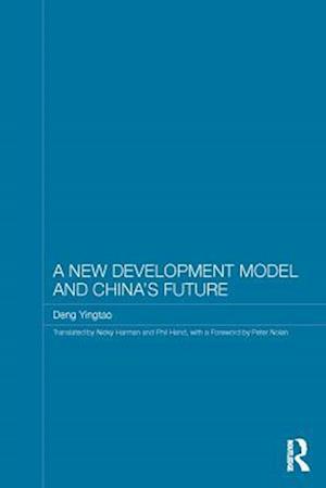 A New Development Model and China''s Future