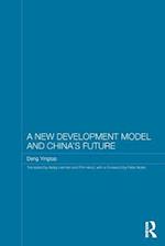 A New Development Model and China''s Future