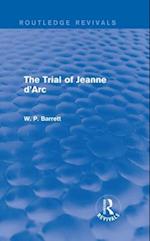 Trial of Jeanne d'Arc (Routledge Revivals)