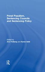 Penal Populism, Sentencing Councils and Sentencing Policy