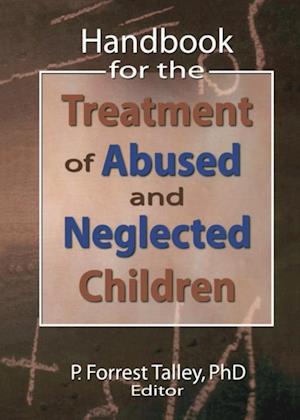 Handbook for the Treatment of Abused and Neglected Children