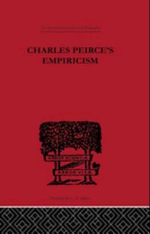 Charles Peirce''s Empiricism