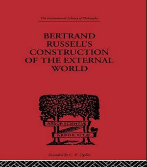 Bertrand Russell''s Construction of the External World
