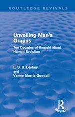 Unveiling Man''s Origins (Routledge Revivals)