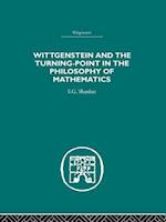 Wittgenstein and the Turning Point in the Philosophy of Mathematics