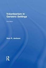 Volunteerism in Geriatric Settings