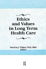 Ethics and Values in Long Term Health Care