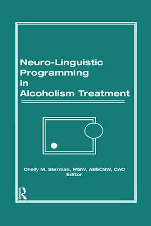 Neuro-Linguistic Programming in Alcoholism Treatment