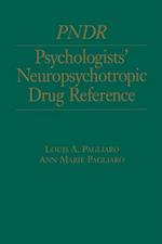 Psychologist's Neuropsychotropic Desk Reference