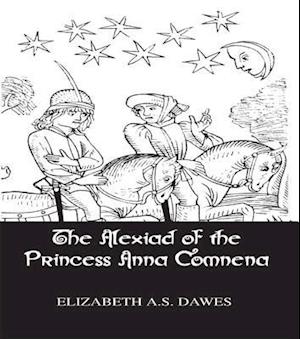 Alexiad Of The Princess Anna Comnena