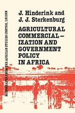 Agricultural Commercialization And Government Policy In Africa