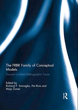 FRBR Family of Conceptual Models