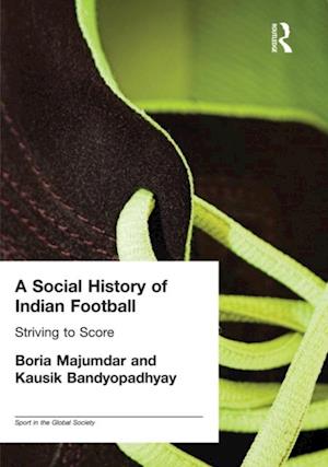 A Social History of Indian Football