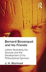 Bernard Bosanquet and his Friends