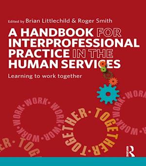 Handbook for Interprofessional Practice in the Human Services