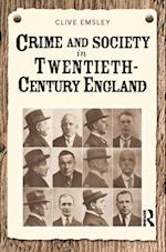 Crime and Society in Twentieth Century England
