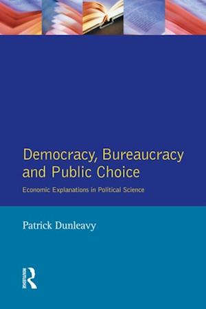 Democracy, Bureaucracy and Public Choice