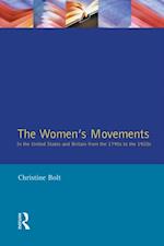 The Women''s Movements in the United States and Britain from the 1790s to the 1920s