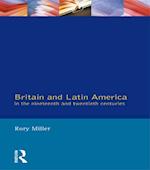 Britain and Latin America in the 19th and 20th Centuries