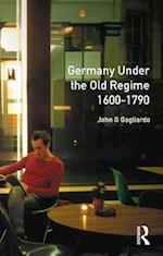 Germany under the Old Regime 1600-1790