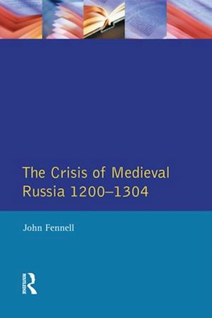 Crisis of Medieval Russia 1200-1304