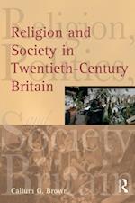 Religion and Society in Twentieth-Century Britain